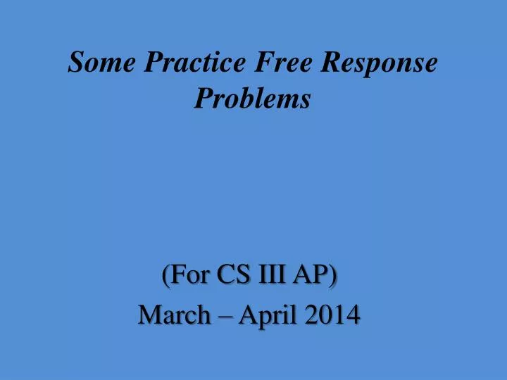 some practice free response problems