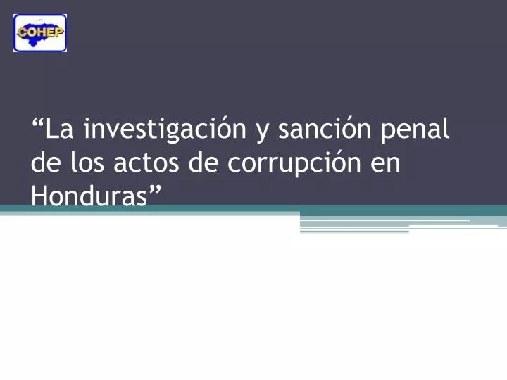 la investigaci n y sanci n penal de los actos de corrupci n en honduras