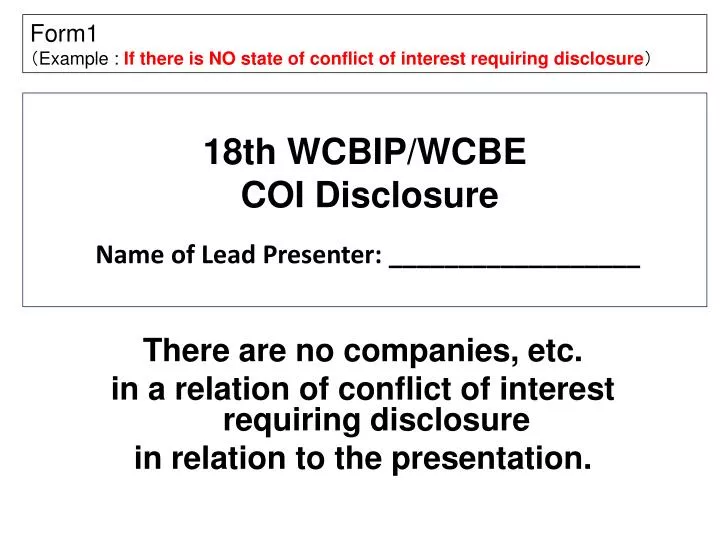 18th wcbip wcbe coi disclosure name of lead presenter
