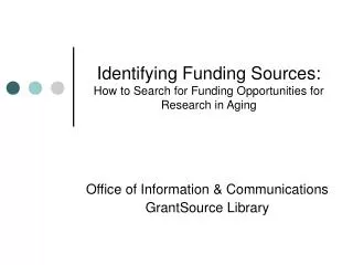 Identifying Funding Sources: How to Search for Funding Opportunities for Research in Aging