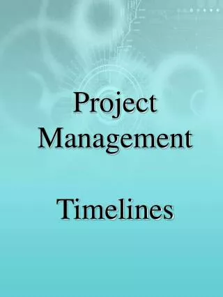 Project Management Timelines