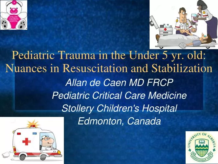 pediatric trauma in the under 5 yr old nuances in resuscitation and stabilization