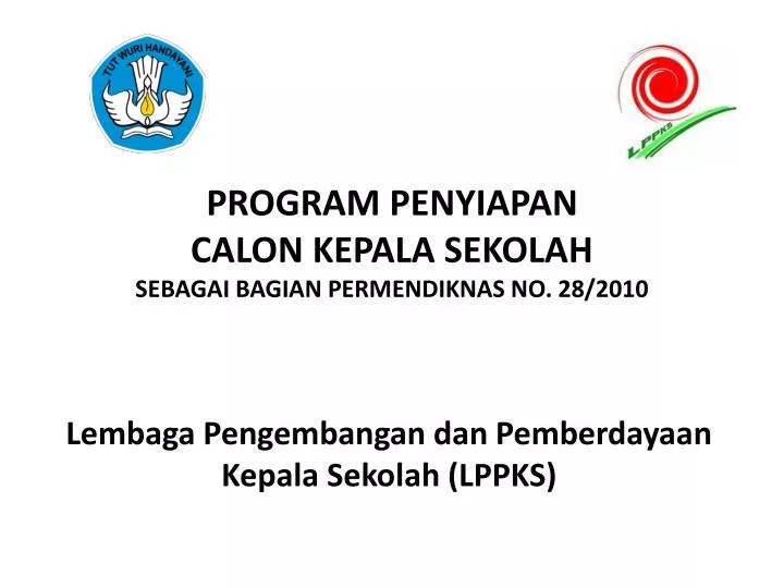 program penyiapan calon kepala sekolah sebagai bagian permendiknas no 28 2010