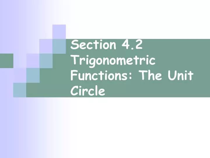 section 4 2 trigonometric functions the unit circle