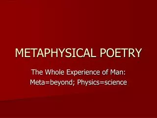 METAPHYSICAL POETRY