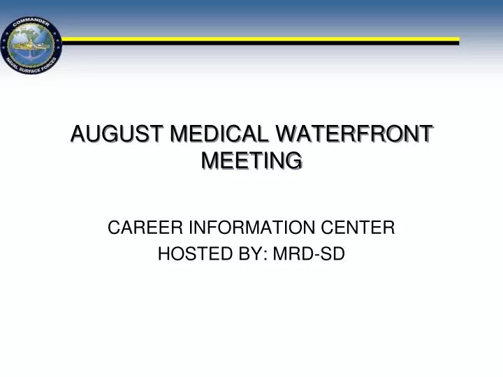 august medical waterfront meeting