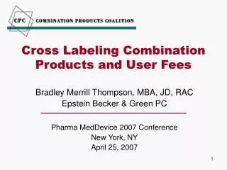 Cross Labeling Combination Products and User Fees
