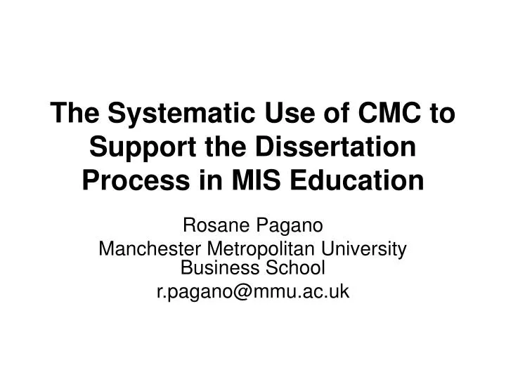 the systematic use of cmc to support the dissertation process in mis education
