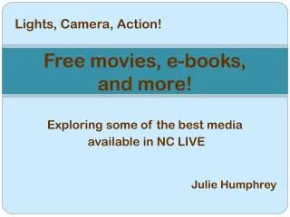 Free movies, e-books, and more!
