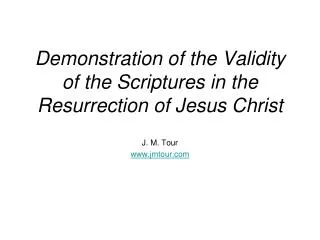 Demonstration of the Validity of the Scriptures in the Resurrection of Jesus Christ