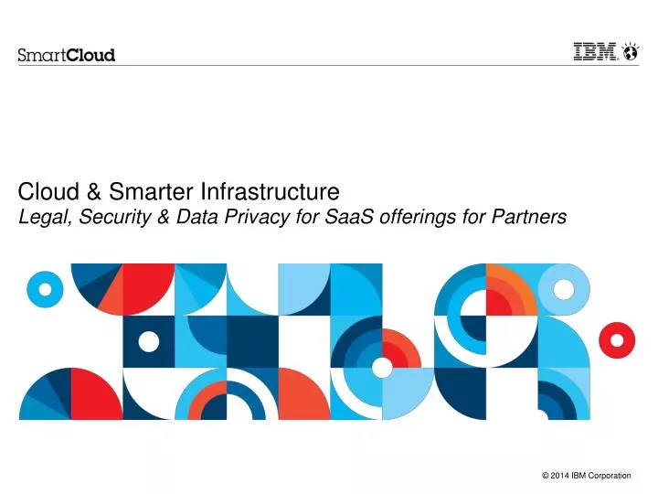 cloud smarter infrastructure legal security data privacy for saas offerings for partners