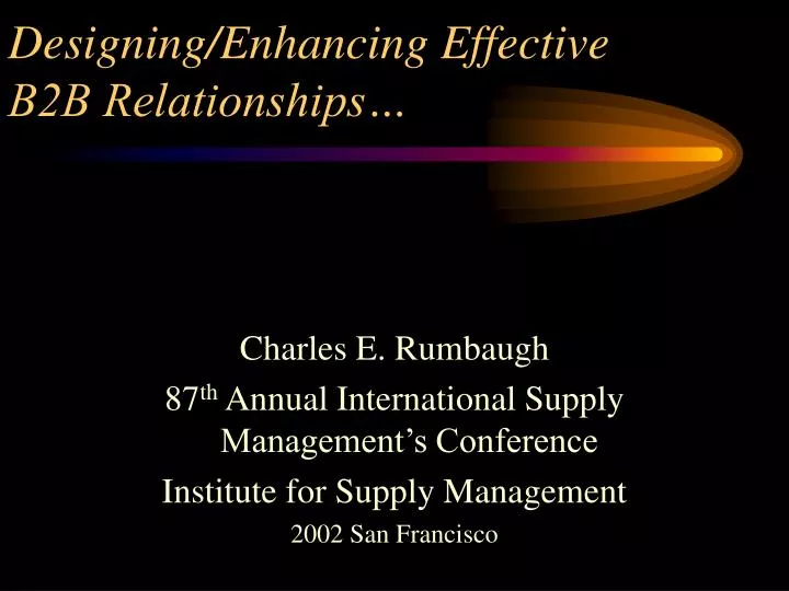 designing enhancing effective b2b relationships
