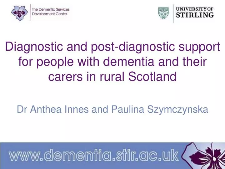 diagnostic and post diagnostic support for people with dementia and their carers in rural scotland