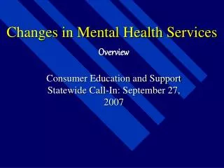 Changes in Mental Health Services