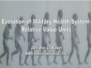 Evolution of Military Health System Relative Value Units