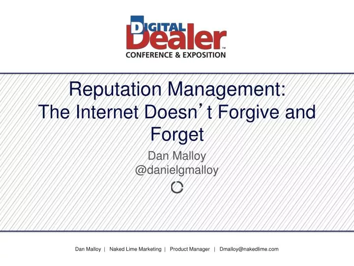 reputation management the internet doesn t forgive and forget