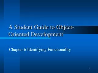 A Student Guide to Object-Oriented Development