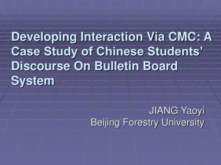 developing interaction via cmc a case study of chinese students discourse on bulletin board system
