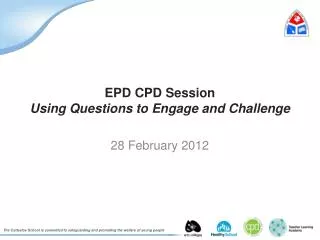 EPD CPD Session Using Questions to Engage and Challenge