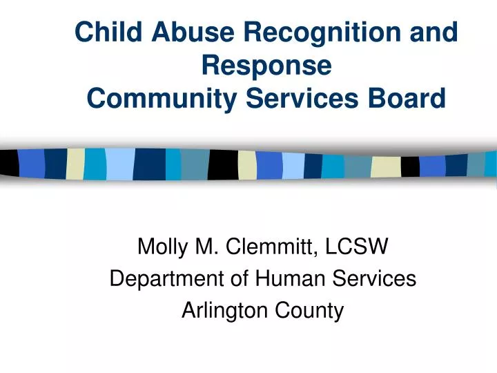child abuse recognition and response community services board