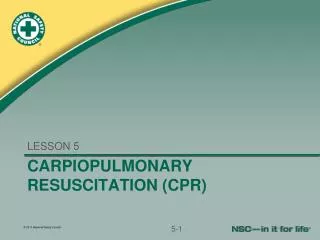 CARPIOPULMONARY RESUSCITATION (CPR)