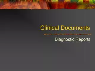 Clinical Documents