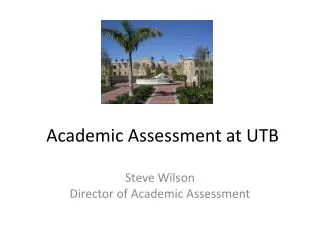 Academic Assessment at UTB