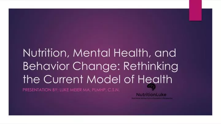 nutrition mental health and behavior change rethinking the current model of health
