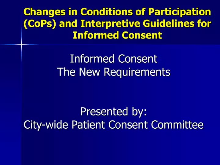 changes in conditions of participation cops and interpretive guidelines for informed consent