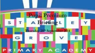 Pupil Premium Briefing