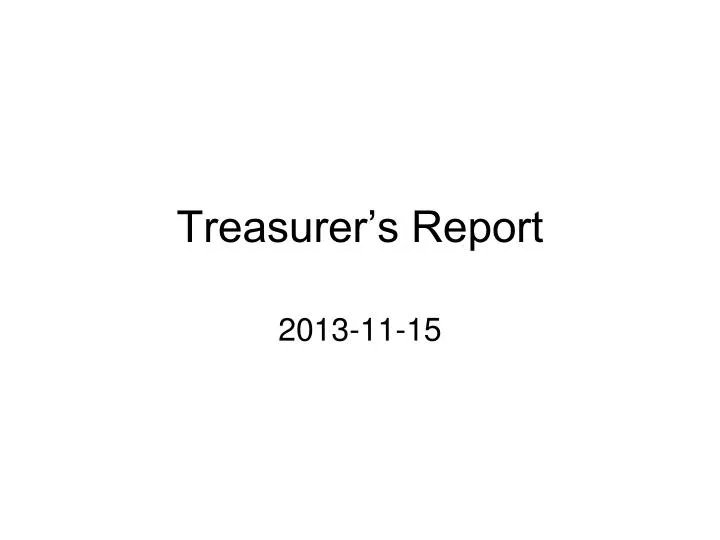 treasurer s report