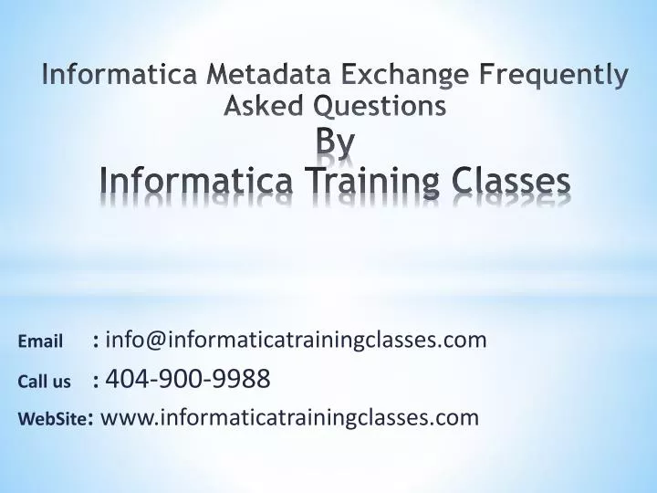 informatica metadata exchange frequently asked questions by informatica training classes
