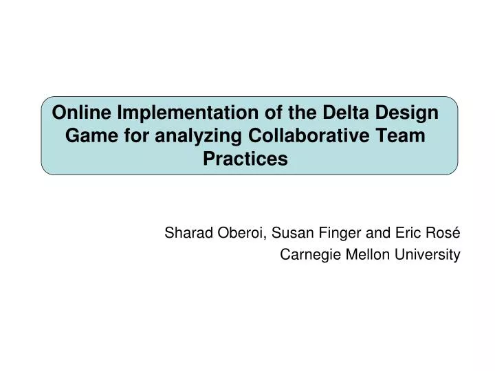 online implementation of the delta design game for analyzing collaborative team practices