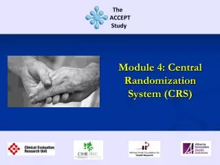 Module 4: Central Randomization System (CRS)