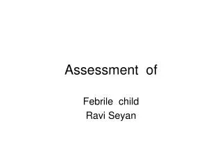 Assessment of