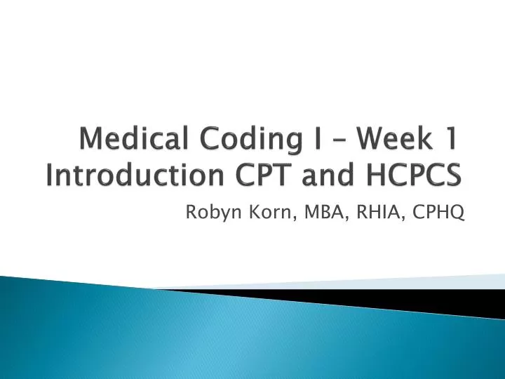 medical coding i week 1 introduction cpt and hcpcs