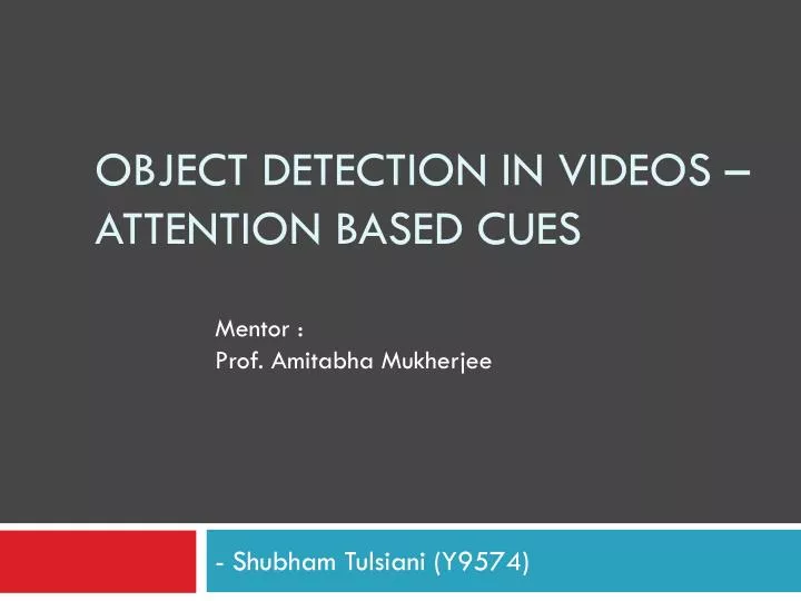 object detection in videos attention based cues
