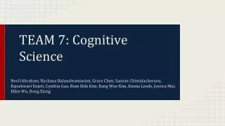TEAM 7: Cognitive Science