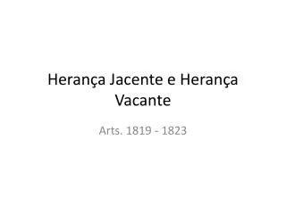 heran a jacente e heran a vacante