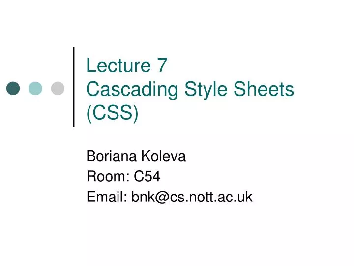 PPT - Lecture 7 Cascading Style Sheets (CSS) PowerPoint Presentation ...