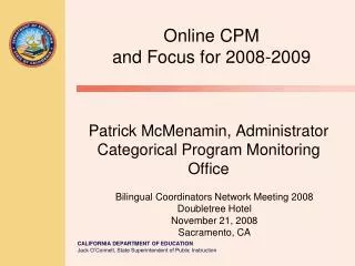 Patrick McMenamin, Administrator Categorical Program Monitoring Office