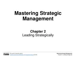 Mastering Strategic Management Chapter 2 Leading Strategically