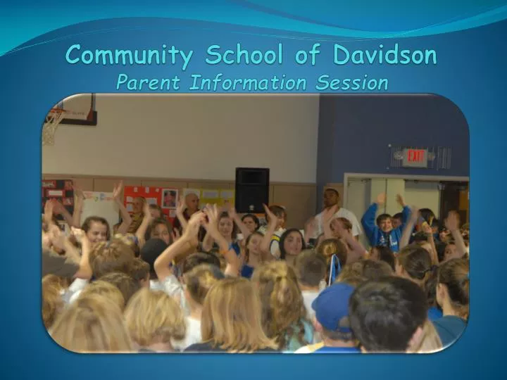 community school of davidson parent information session