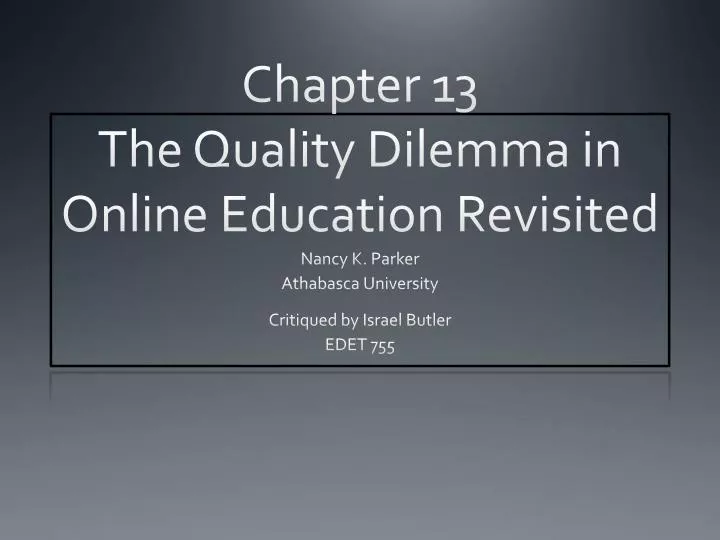 chapter 13 the quality dilemma in online education revisited