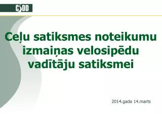 ce u satiksmes noteikumu izmai as velosip du vad t ju satiksmei