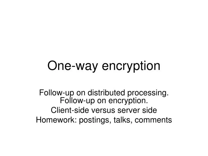 one way encryption