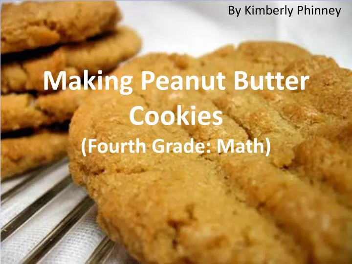 making peanut butter cookies fourth grade math