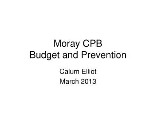 Moray CPB Budget and Prevention