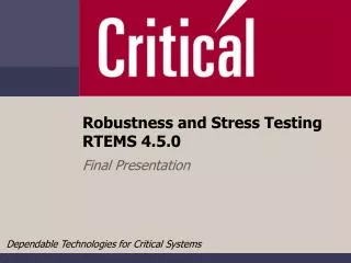 Robustness and Stress Testing RTEMS 4.5.0