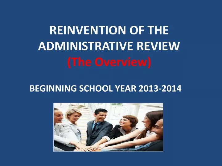 reinvention of the administrative review the overview